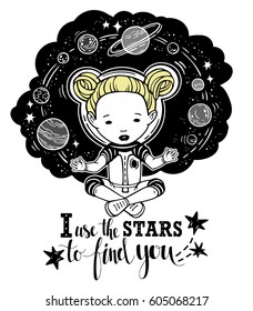 Vector illustration astronaut girl with planets of the solar system. Calligraphy words. Teenagers. Have fun. Can be printed on T-shirts, bags, posters, invitations, cards, phone cases, pillows.