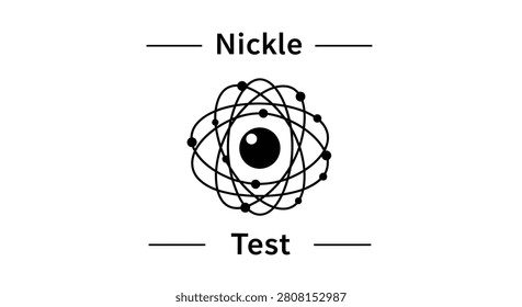 Vector illustration of an atom structure symbol with text 'Nickle Test', isolated on a white background. Concept of science, physics, and laboratory testing.