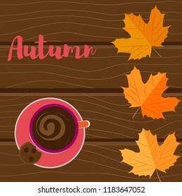 Vector illustration. Autumn background. Yellow leaves and a cup of coffee on a wooden background
