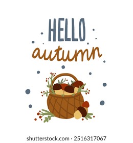 Vector illustration with autumn harvest and mushrooms. Hello Autumn greeting card with original lettering. Design postcard, poster, banner, cover on white background. 