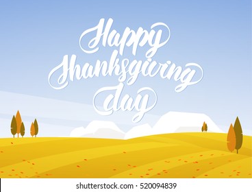 Vector illustration: Autumn landscape with fields and hand lettering of Happy Thanksgiving Day.