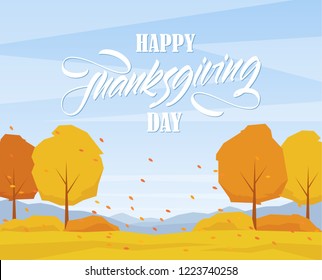 Vector illustration: Autumn landscape with trees, hand lettering of Happy Thanksgiving Day and fall leaves.