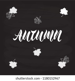 Vector illustration of autumn for logotype, flyer, banner, invitation or greeting card, postcard, typography poster, signage. Handwritten modern lettering. Inspirational quote on textured background.
