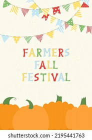 Vector Illustration Of Autumn Scene With Pumpkins, Hanging Flags And Text Farmers Fall Festival. Design For Holiday Greeting Card, Banner, Template For Invitation On Fall Festival, Fair, Autumn Poster