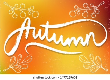 Vector illustration of  Autumn text. Good for card, poster, banner, invitation, postcard, icon. Calligraphy background. Hand lettering typography poster. EPS 10 