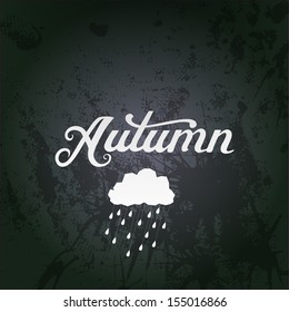 vector illustration with "Autumn" vector watercolor lettering. Abstract hand drawn watercolor banner, vector illustration. ?omposition for scrapbook. Autumnal template. Vector chalkboard with cloud.