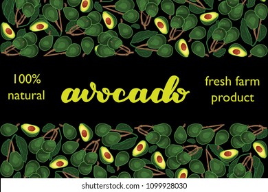 vector illustration of avocado and leaf design with lettering avocado background black and vegetable and text fresh farm product 100% natural EPS10