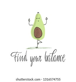 Vector illustration. Avocado yogi. Quote and drawing. Avocado drawing by hand.