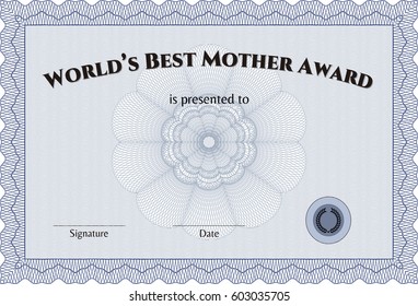 Vector illustration of Award: Best Mom in the world. Border, frame.Good design. With great quality guilloche pattern. lite blue.
