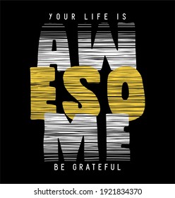 Vector illustration AWESOME Typography  t-shirt graphics  poster  banner  flyer  postcard print