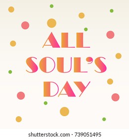 Vector illustration of a Background for All Soul's Day.