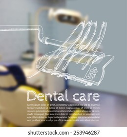 Vector illustration. Background - Blurred photo a dentist with a sketch - dental Instruments