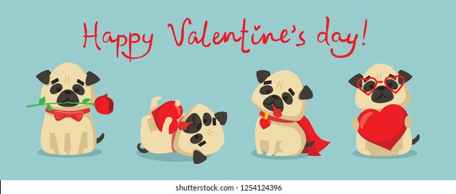 Vector illustration background with cute cartoon little Valentine pug dog-puppies in love and funny greeting text Happy Valentine's day