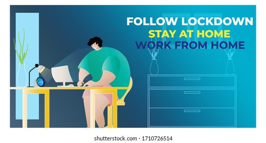 VECTOR ILLUSTRATION FOR BACKGROUND OF FOLLOW LOCK DOWN AND STAY AT HOME -WORK FORM HOME,ILLUSTRATION IS SHOWING PERSON DOING WORK FORM HOME IN CORONA VIRUS BREAK OUTSIDE. 
