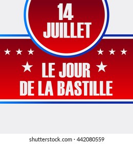 Vector illustration of a background for French National Day, Happy Bastille Day.