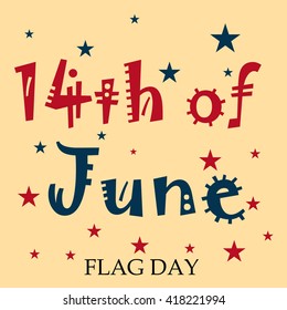 Vector illustration of a background for Happy Flag Day.