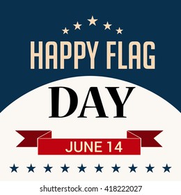 Vector illustration of a background for Happy Flag Day.