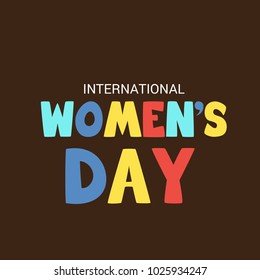 Vector illustration of a Background for Happy International Women's Day.