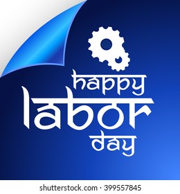 Vector illustration of a background for Happy Labor Day.