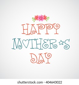 Vector illustration of a background for Happy Mother's Day.