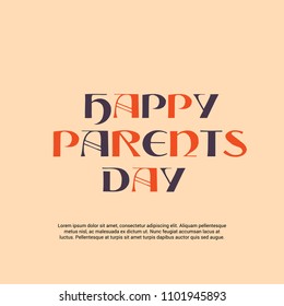 Vector illustration of a Background for Happy Parents Day.