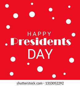 Vector illustration of a background for Happy Presidents Day.