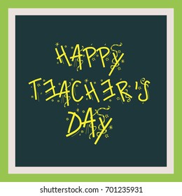 Vector illustration of a Background for Happy Teachers Day.