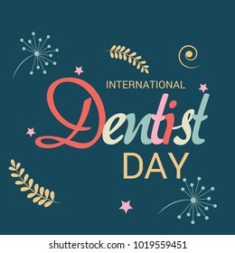 Vector illustration of a Background for International Dentist Day.