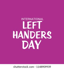 Vector illustration of a Background for International Left Handers Day.