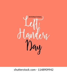 Vector illustration of a Background for International Left Handers Day.