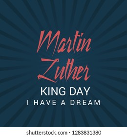 Vector illustration of a Background for Martin Luther King Day. 