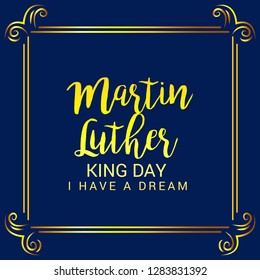 Vector illustration of a Background for Martin Luther King Day. 