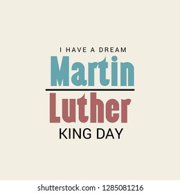 Vector illustration of a Background for Martin Luther King Day. 