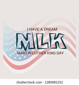 Vector illustration of a Background for Martin Luther King Day. 