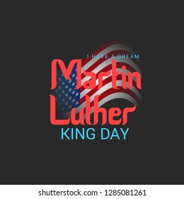 Vector illustration of a Background for Martin Luther King Day. 