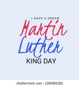 Vector illustration of a Background for Martin Luther King Day. 