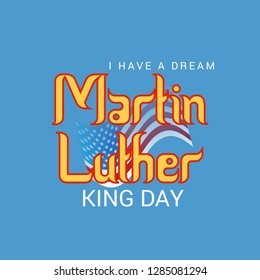 Vector illustration of a Background for Martin Luther King Day. 