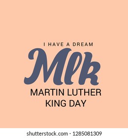 Vector illustration of a Background for Martin Luther King Day. 