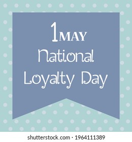 Vector illustration of a Background for National Loyalty Day.