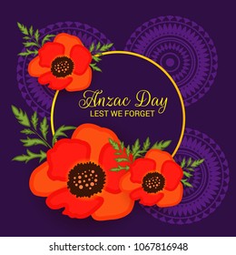 Vector illustration of a Background  with poppies and text Lest we forget.