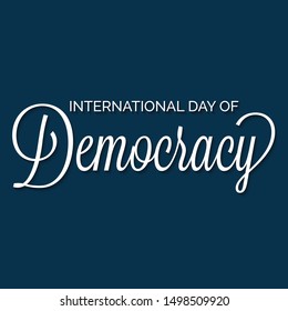 Vector illustration of a background or poster For International Day Of Democracy September 15.