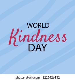 Vector illustration of a background or poster for World Kindness Day.