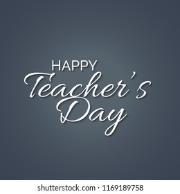 Vector illustration of a background with stylish text for Happy Teacher's Day.