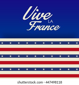 Vector illustration of a background with stylish text for France Independence Day.