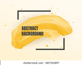Vector illustration. Background for text. Grunge banners set. Golden paint. Brush ink stroke. Isolated geometric frame. Element for design poster, cover, invitation, gift card, flyer, social media.