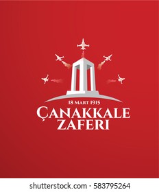 vector illustration of the background turkish national holiday of March 15, 1915 the day the Ottomans victory Canakkale Victory Monument .translation: victory of Canakkale happy holiday March 18 1915