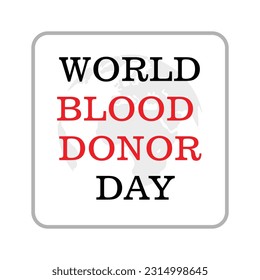 Vector illustration of a Background for World Blood Donor Day.