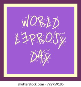 Vector illustration of a Background for World Leprosy day.