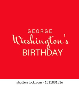 Vector illustration of a Background/Banner for George Washington's Birthday.