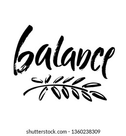 Vector illustration Balance . Hand written word with black ink. Isolated on white background. Modern calligraphy. Yoga, meditation, peace of mind motivational word for labels and prints.